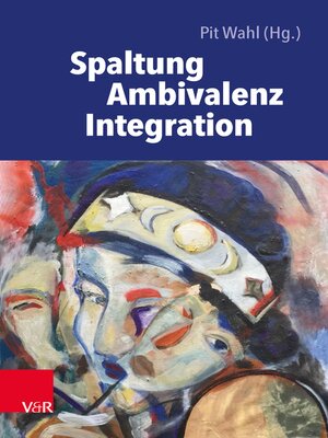 cover image of Spaltung – Ambivalenz – Integration